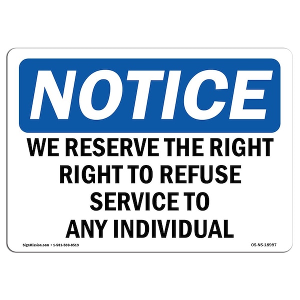 Sign, 3.5" H, We Reserve Right To Refuse Service To Sign, Landscape, NS-D-35-L-18997-10PK